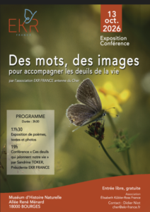 Lire la suite à propos de l’article Exposition-Conférence « Des mots, des images pour accompagner les deuils de la vie » | Bourges (18)
